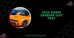 2026 Dodge Charger Scat Pack: Release Date, Price & Features